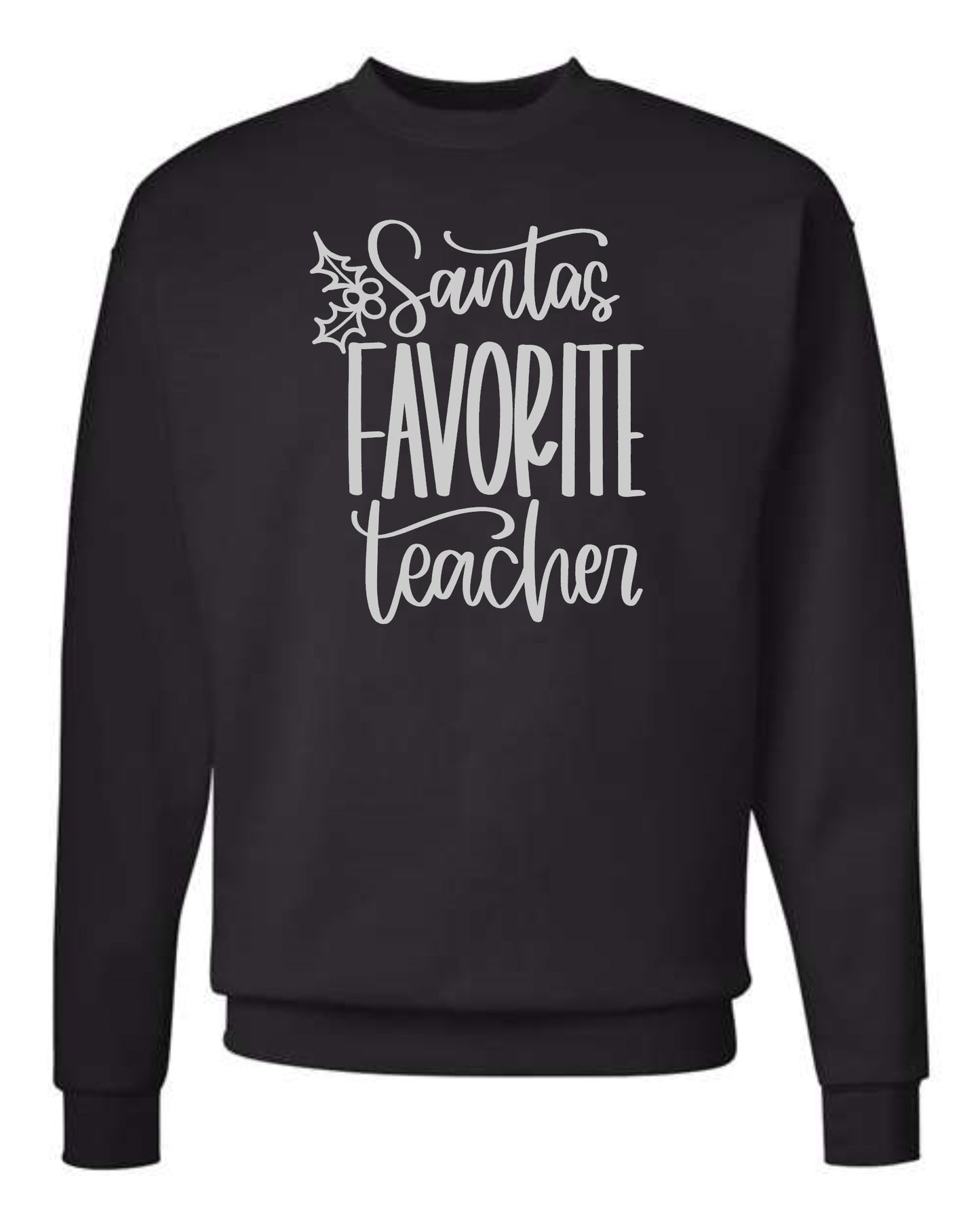 Christmas Sweater "Santa's Favorite Teacher"