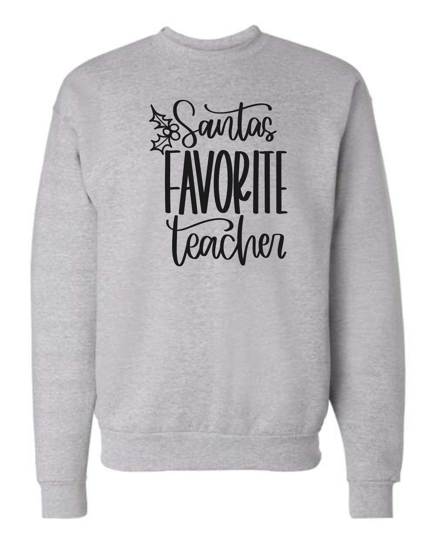 Christmas Sweater "Santa's Favorite Teacher"