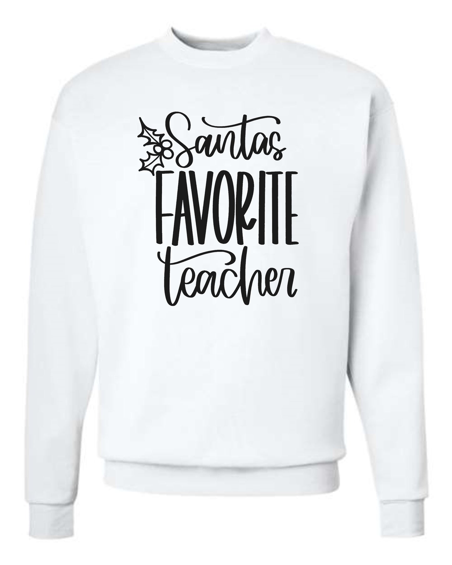 Christmas Sweater "Santa's Favorite Teacher"