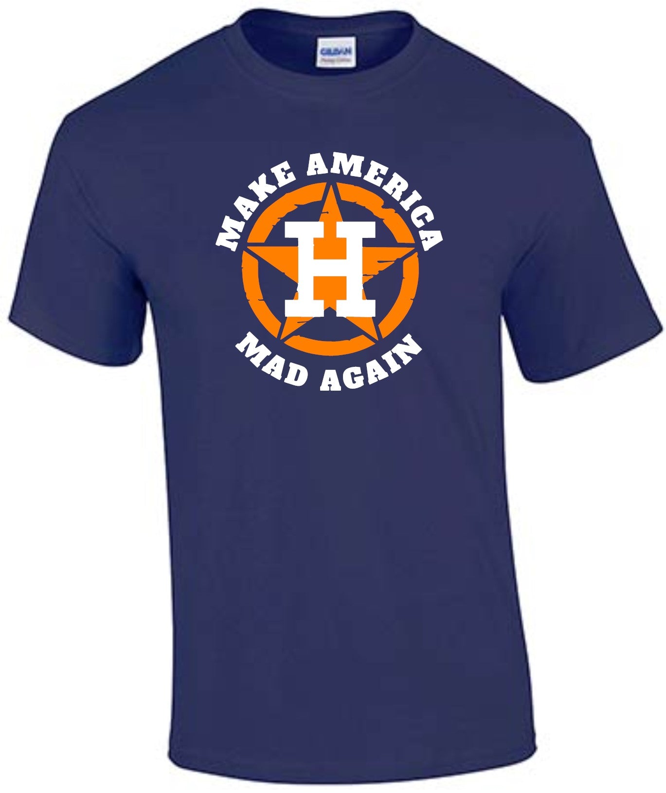 Houston Astros T-Shirt "Make America Mad Again"