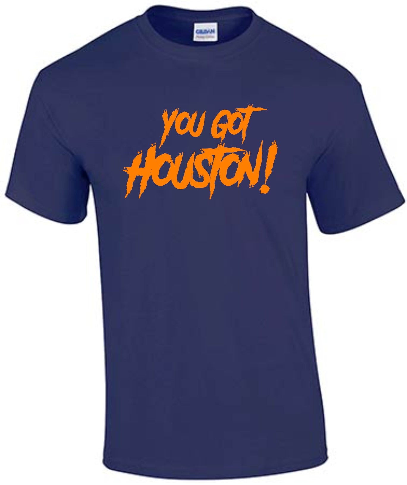 Houston Astros T-Shirt " You Got Houston!"